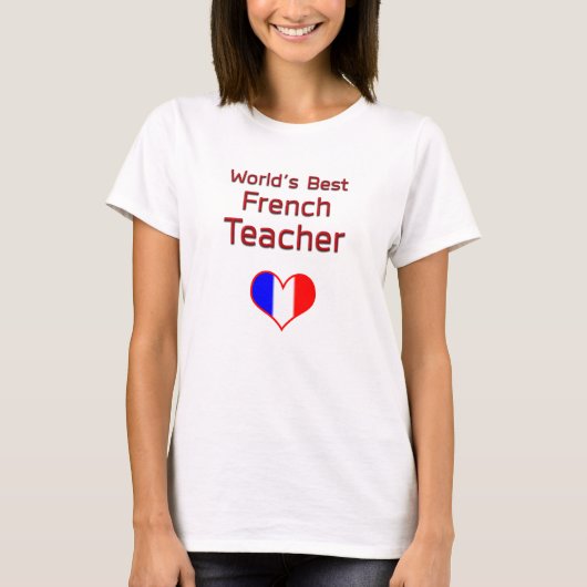 ハートの旗を持つ世界で最も最高のでフランスのな先生 Tシャツ (正面)