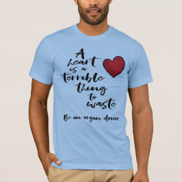 ハートを無駄にするのは恐ろしい Tシャツ