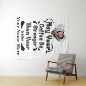 ハートカスタム写真あなたのコーヒーがより強くなるかもしれない タペストリー (インサイチュ(横))