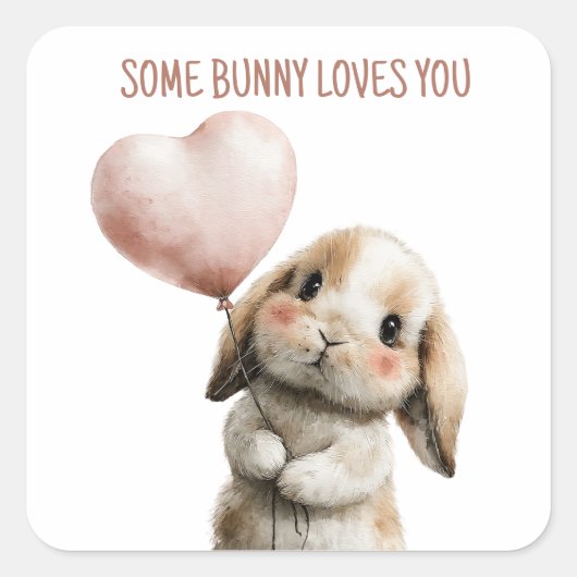 ハートバルーンを持つSome Bunny Loves You スクエアシール (正面)