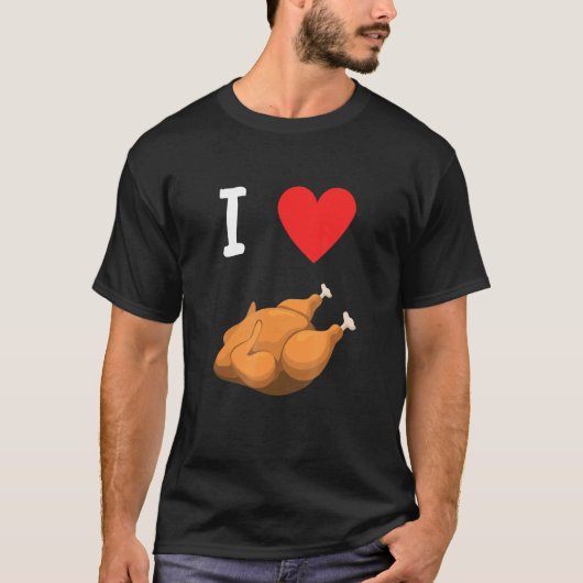 ハートフルなローストチキンが大好き Tシャツ (正面)