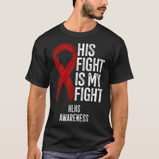 ハート病彼の戦いは私の戦いHlhs認識度 Tシャツ (正面)