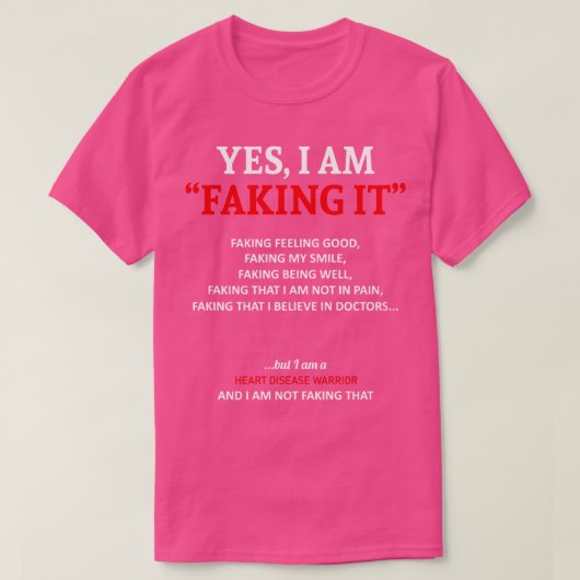 ハート病認識度このファムでフェイキング Tシャツ (デザイン正面)