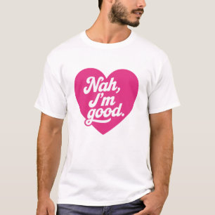 ハート いいえ、私は大丈夫です アンチバレンタインデーシングル認識 Tシャツ