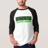 ハードな努力と強い信念 Tシャツ (正面)