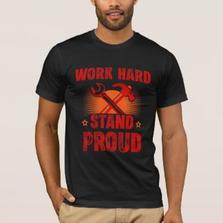 ハードに働き 誇りを持て 労働の日 Tシャツ