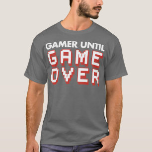 ハードコアのゲーマーゲームビデオ上のゲームまでゲーマー Tシャツ
