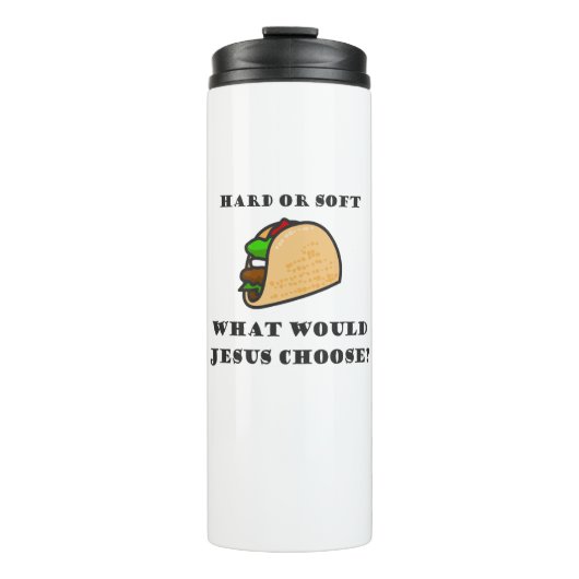 ハード Or ソフト タコ、イエスはどちらを選ぶのか タンブラー (正面)