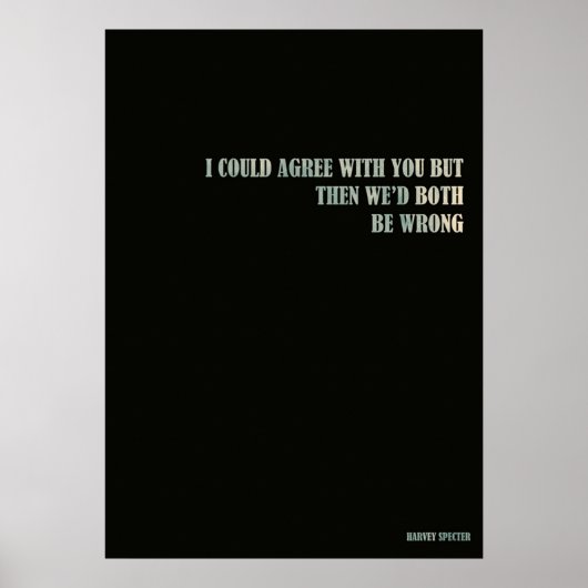 ハービー・スペクター私は君に同意できるかもしれないが、その後、我々は ポスター (正面)