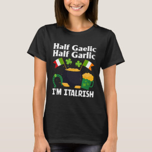 ハーフゲール半ガーリック私はイタリックおもしろいス・セント・パット Tシャツ