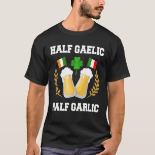 ハーフゲール半ニンニクアイイタリアンリッシュセントパトリック Tシャツ