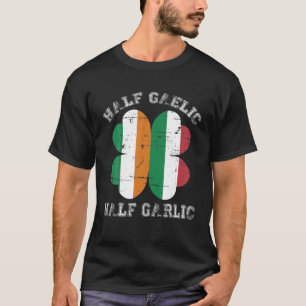 ハーフゲール半ニンニクアイイタリアンルランドサンパトリック Tシャツ