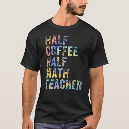 ハーフコーヒーハーフ数学先生学校の初日 Tシャツ (正面)