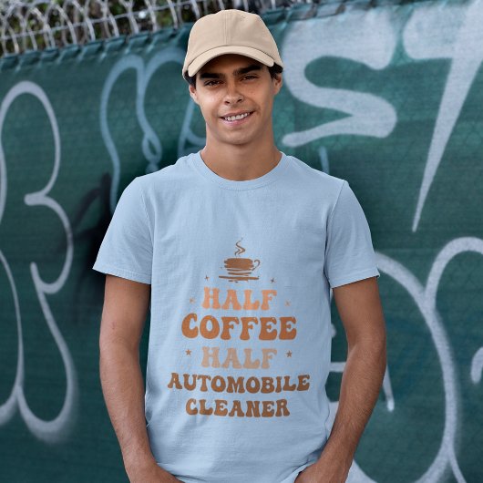 ハーフコーヒーハーフ自動車クリーナー Tシャツ