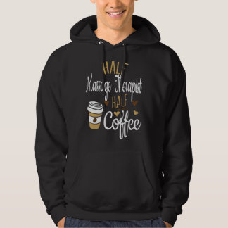 ハーフコーヒーハーフLMTギフト、面白いマッサージセラピスト パーカ