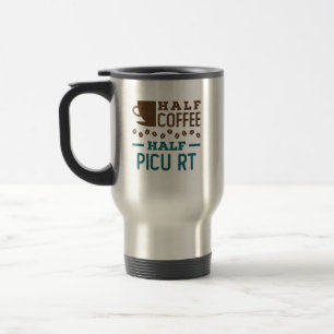 ハーフコーヒーハーフPICU RT呼吸セラピスト トラベルマグ