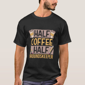 ハーフコーヒー ハーフグラウンドキーパー カフェイン入りコーヒー Tシャツ