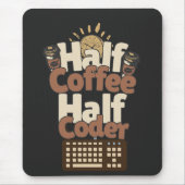 ハーフコーヒー、ハーフコーダー マウスパッド (正面)