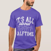 ハーフタイムについてのすばらしいマーチングバンドのデザインの引用 Tシャツ (正面)