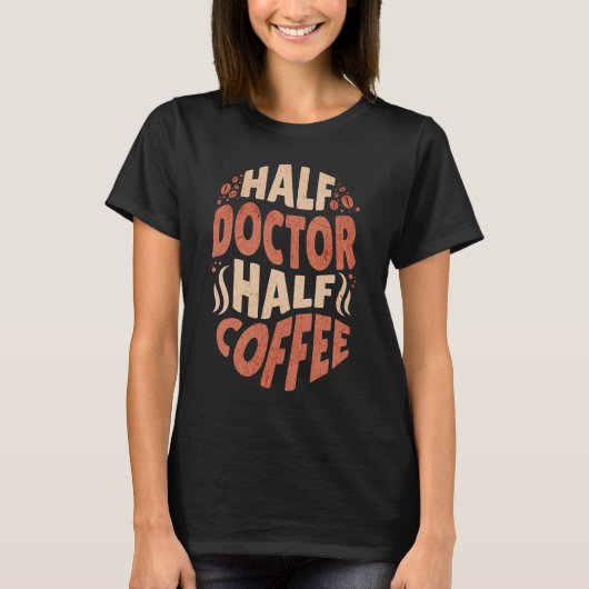 ハーフドクターハーフコーヒー Tシャツ (正面)