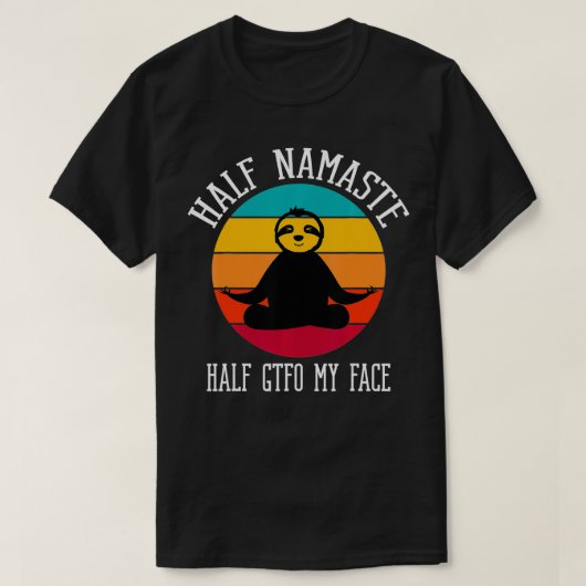 ハーフナマステハーフGTFOマイ顔1 Tシャツ (デザイン正面)