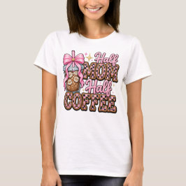 ハーフママ ハーフコーヒー Tシャツ