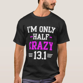 ハーフマラソンラ熱狂するンナートレーニング131マイル Tシャツ