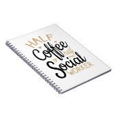 ハーフ・コーヒー・ハーフ・ソーシャル・ワーカー ノートブック (右側)