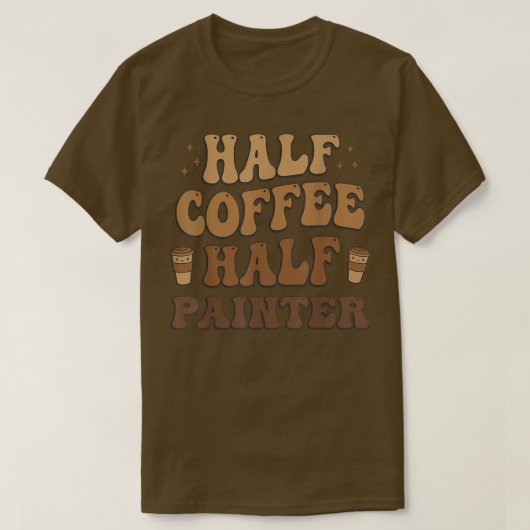 ハーフ・コーヒー・ハーフ・ペイおもしろいター Tシャツ (デザイン正面)