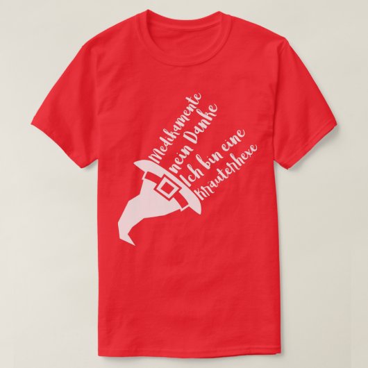 ハーブウィッチは君に薬を感謝してい与えない Tシャツ (デザイン正面)