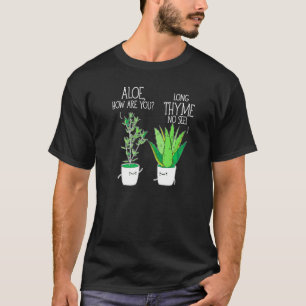 ハーブガーデニング アロエ お元気ですか ロングタイムタイム ノーシー  Tシャツ
