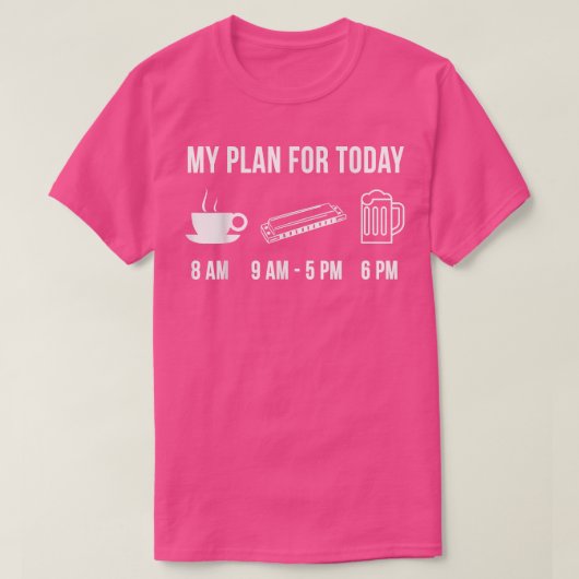 ハーモおもしろいニカ楽器音楽My Plan For Today Tシャツ (デザイン正面)