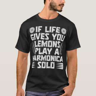 ハーモニカ奏者 人生がレモンをくれたら演奏しよう Tシャツ