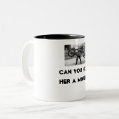 ハーレーは/分彼女を握ることができますか。 ツートーンマグカップ (正面左)