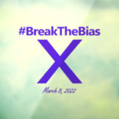 バイアスハッシュタグを破る3月8日の女性の日2022 ウィンドウサイン (シート3)