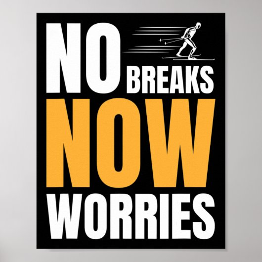 バイアスロンNo breaks No Hearks Cross Country Skier ポスター (正面)