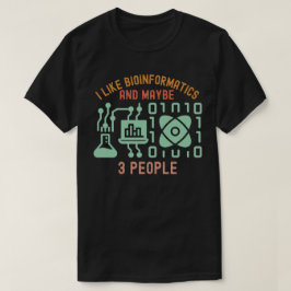 バイオインフォマティクスが好き 3人もいるよ Tシャツ