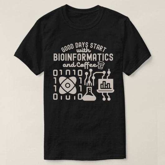 バイオインフォマティクスとコーヒーで始まる良い一日 Tシャツ (デザイン正面)