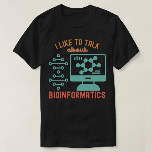 バイオインフォマティクスについて話すのが好きです Tシャツ (デザイン正面)
