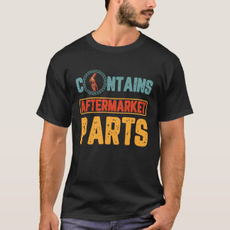 バイオニックアフターマーケットパーツ膝とお尻交換 Tシャツ