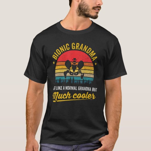 バイオニック祖母お尻関節置換手術記録 Tシャツ (正面)