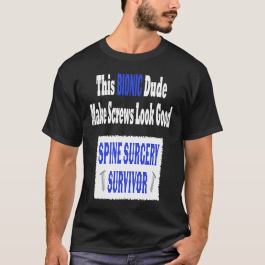 バイオニック 脊柱管狭窄症 リカバリー 脊椎手術 Tシャツ (正面)