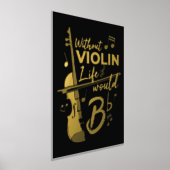 バイオリンの生活がなければ、フラットなバイオリニストの金ゴールドになる 箔ポスター (レイダウン)
