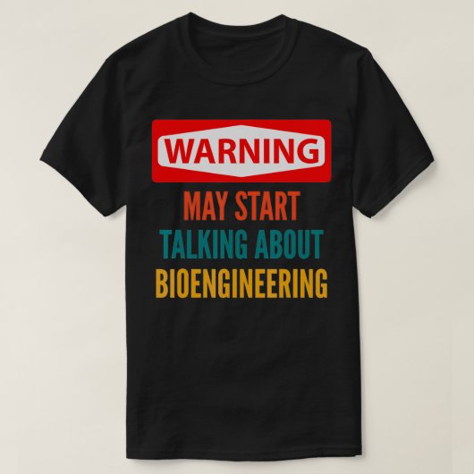 バイオ警告ーエンジニアリングについて話し始める5月 Tシャツ (デザイン正面)