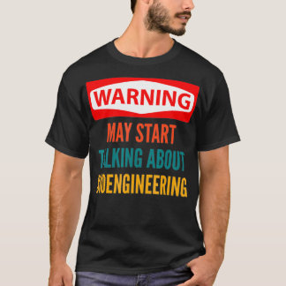 バイオ警告ーエンジニアリングについて話し始める5月 Tシャツ