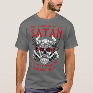 バイキングバイキングNope I Canx27t Go To Hell Satan Sti Tシャツ