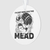 バイキング私はミードのためにここにいる オーナメント (正面)