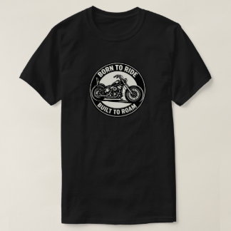 バイクに乗るために生まれ、荒野を駆けるために造られたチョッパーTシャツ Tシャツ