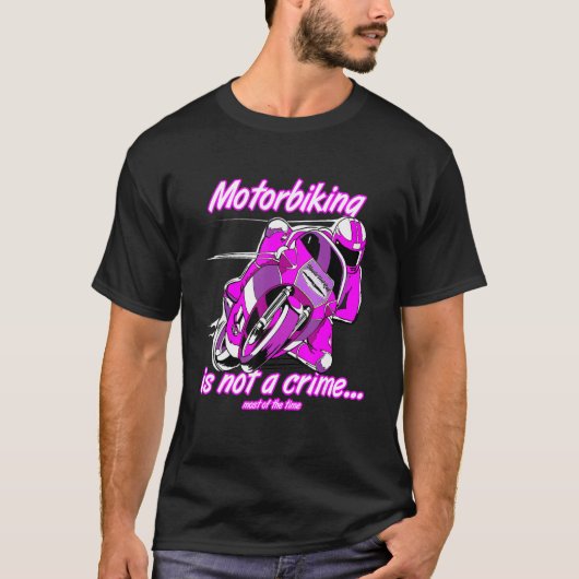 バイクは犯罪レースのモトシレカスタム Tシャツ (正面)