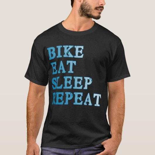 バイクは、プロダクトを食べましたり、眠りましたり、繰り返します Tシャツ (正面)